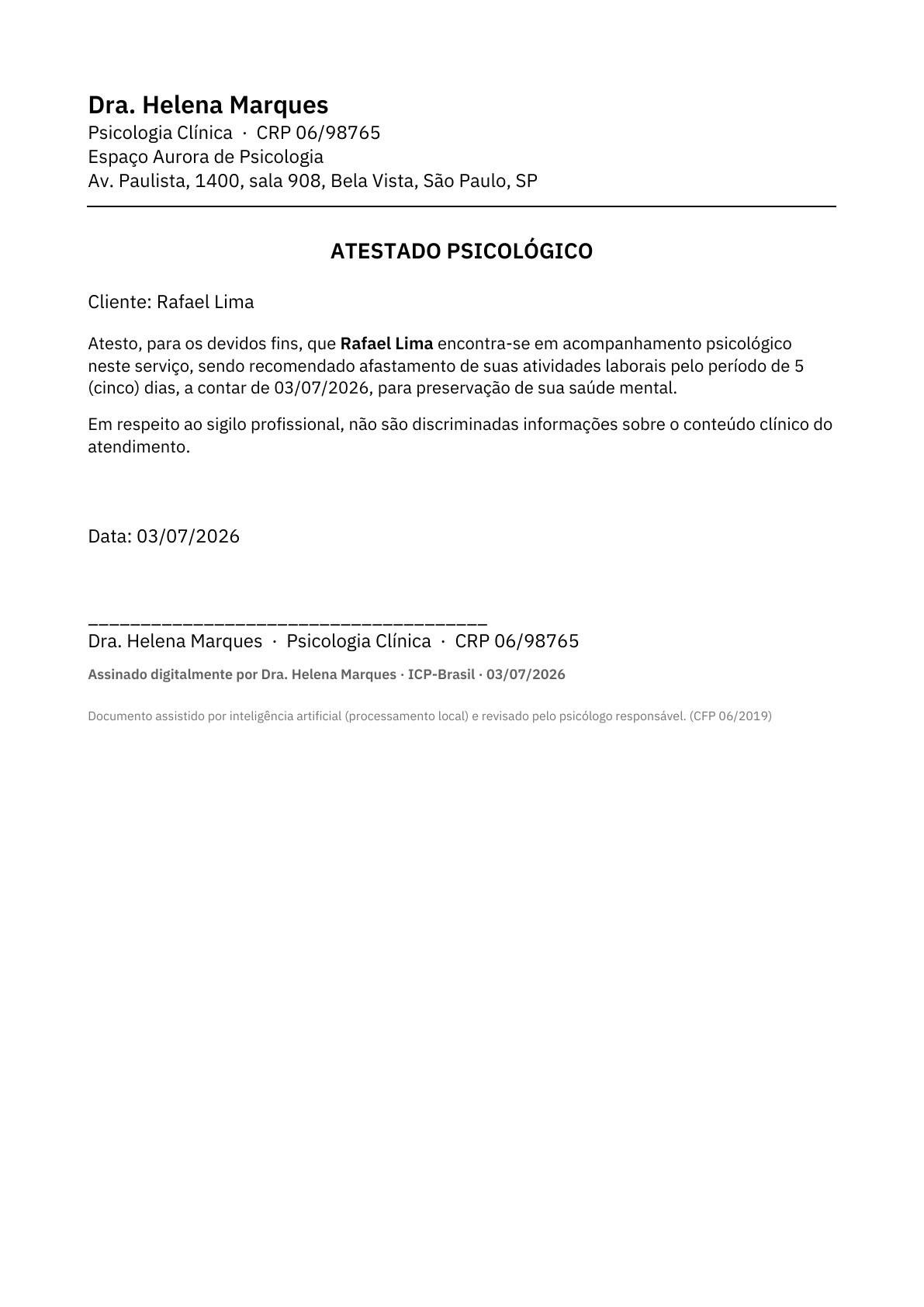 Atestado: Atestado psicológico, preservando o sigilo.